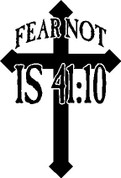 Fear Not  Isaiah 41:10 (Car Decal)
