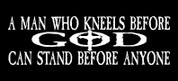 A man who Kneels before GOD can stand before anyone - Exodus 34:8 (HOODIE)