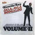 Ricardo Ray-Jala Jala Boogaloo Volume II-LATIN new LP