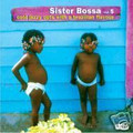 VA-Sister Bossa Vol 5-Cool Jazzy Cuts With A Brazilian-NEW 2LP