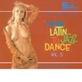 VA-From Latin to Jazz Dance-Rare Tunes-Vol5-new CD
