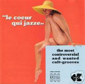 VA-Le Coeur Qui Jazze(Compilation)-'66-74 cult-grooves-NEW CD
