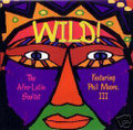 The Afro Latin Soultet Featuring Phil Moore III-Wild!-'66 Live Afro-Cuban Jazz-NEW CD