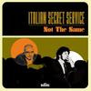 ITALIAN SECRET SERVICE-Not The Same-LOUNGE-NEW CD