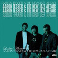 AARON TESSER & THE NEW JAZZ AFFAIR-Lookin' Ahead-NEW CD