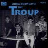 The Troup-Going Away With-60s Indiana garage band-NEW 10" LP