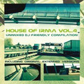 House of Irma vol.4-CLUB DJ FRIENDLY UNMIXED-NEW 2CD