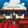 KALWEIT AND THE SPOKES-Around the Edges-IRMA-NEW CD