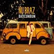 NU BRAZ-Baticumbum-classic bossa,modern club grooves-NEW CD