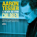 AARON TESSER & NEW JAZZ AFFAIR-Children-Easy Listening-NEW CD