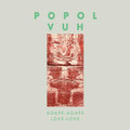 Popol Vuh-Agape-Agape (Love-Love)-F.FRICKE KRAUTROCK-NEW CD
