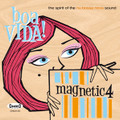 MAGNETIC 4-Boa Vida!-Nu Jazz / Bossa / Funk / Lounge-NEW CD