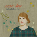 SARA LOV-I already love you-NU POP ROCK-IRMA-NEW CD