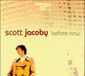 SCOTT JACOBY-Before Now-IRMA ELECTRONICA-NEW CD 7068