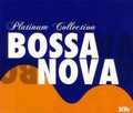 VA-PLATINUM BOSSA NOVA COLLECTION-NEW 3CD