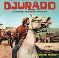 Gianni Ferrio-DJURADO/JOHNNY GOLDEN POKER-WESTERN OST-NEW CD