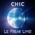 CHIC-Le Freak Live-'96 FEAT.S.WINWOOD,SISTER SLEDGE,SLASH-NEW LP