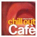 V.A.-Chill Out cafe volume dodici 12-IRMA-SOUL/JAZZ-NEW 2CD