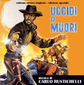 Carlo Rustichelli-Uccidi o muori/Kill or be killed-'66 WESTERN OST-NEW CD