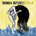 DRUNKEN BUTTERFLY-Epsilon-IRMA-NEW CD