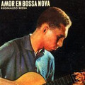 REGINALDO BESSA-Amor en Bossa Nova-'62 Jazz Bossanova-NEW CD
