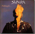 SUN RA-Nothing Is...-PSYCHEDELIC-SPACE-FREE JAZZ-NEW CD