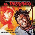 Gianni Ferrio-El Desperado/Big Ripoff/King of the West-'67 WESTERN OST-NEW CD