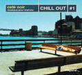 VA-Cafè Noir: Chill Out #1-MUSIQUE POUR BISTROTS-NEW CD