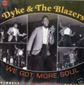 DYKE & THE BLAZERS-We Got More Soul-Broadway Funk-CD