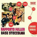 Armando Trovaioli-Rapporto Fuller base Stoccolma-Fuller Report-'67 OST-NEW CD