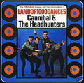 Cannibal & The Headhunters-Land Of 1000 Dances-Anthology Chicano Rock-NEW CD