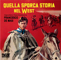 Francesco De Masi-Quella Sporca Storia Nel West-'68 WESTERN OST-NEW CD