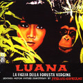 Stelvio Cipriani-Luana La Figlia Della Foresta Vergine/LUANA,THE GIRL TARZAN-NEW CD