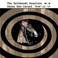 Danny Ben Israel-The Kathmandu Sessions-'68 Acid Rock,Psychedelic-NEW CD