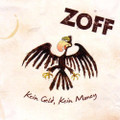 Zoff-Kein Geld, Kein Money-German Electronic Rock-NEW CD