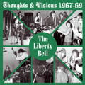 LIBERTY BELL-Thoughts & visions 1967-69-Garage Psychedelic Rock-new LP