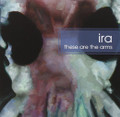 Ira-These Are The Arms-Post Rock,Indie Rock-NEW EP 10"