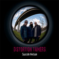 DISTORTION TAMERS-Suicide nation-Greek Garage Rock-NEW 7" special edition