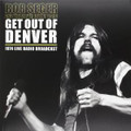 Bob Seger Silver Bullet Band-Get Out Of Denver-'74 Live Radio Broadcast-2LP