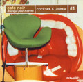 V.A.-Café Noir-Musique Pour Bistrots-Cocktail & Lounge #1-IRMA-NEW CD