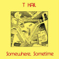 T KAIL -Somewhere, sometime-'80 USA PSYCH-NEW LP