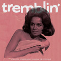 VA-Tremblin'-STEAMY & ATMOSPHERIC FEMALE R'N'B VOCALS-NEW LP