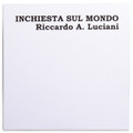 Riccardo A. Luciani-Inchiesta Sul Mondo-'76 experimental electronic-NEW 2LP