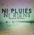 Manuel Etienne-Ni Pluies Ni Riens-Indie Pop,Alternative Rock-NEW LP