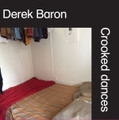 Derek Baron-Crooked Dances-Piano works-NEW LP