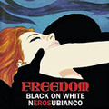 FREEDOM-Nerosubianco Black on White-TINTO BRASS '68 OST PSYCHEDELIC-NEW LP COL