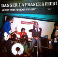 VA-Danger:La France A Peur!-'76-80 FRENCH PUNK COMPILATION-NEW LP