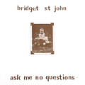 Bridget St. John-Ask Me No Questions-'69 UK Folk Rock-NEW LP