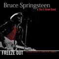 Bruce Springsteen & E-Street Band-Freeze Out-'75 Live Roxy Los Angeles-NEW LP