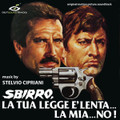 Stelvio Cipriani-Sbirro, la Tua Legge è Lenta…la Mia…No!-'79 OST-NEW CD